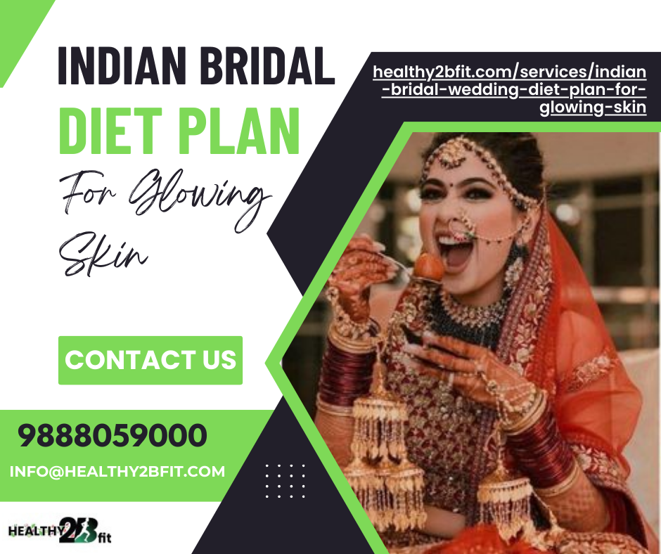 Indian Bridal Diet Plan For Glowing Skin
